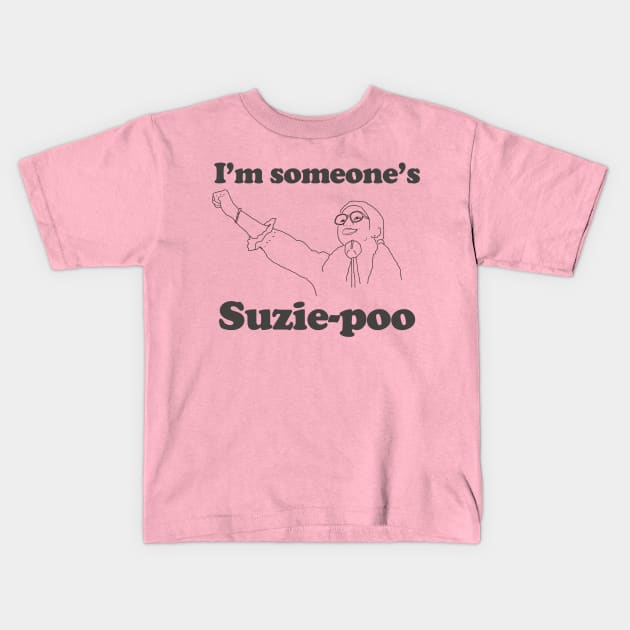 I'm someone's Suzie Poo Kids T-Shirt by karutees